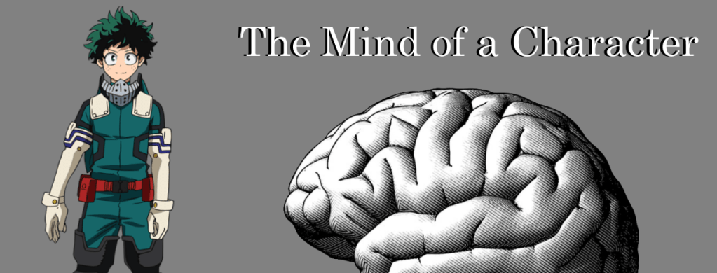 Midoriya Izuku: The Heroic Fanboy (The Mind of a Character)