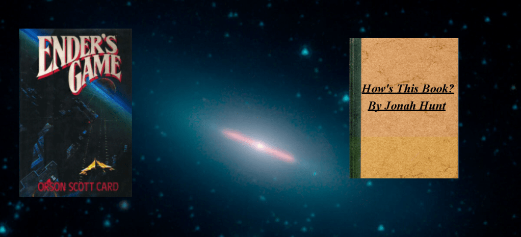 Ender’s Game: A Genius’s Painful Journey (How’s This&nbsp;Book?)