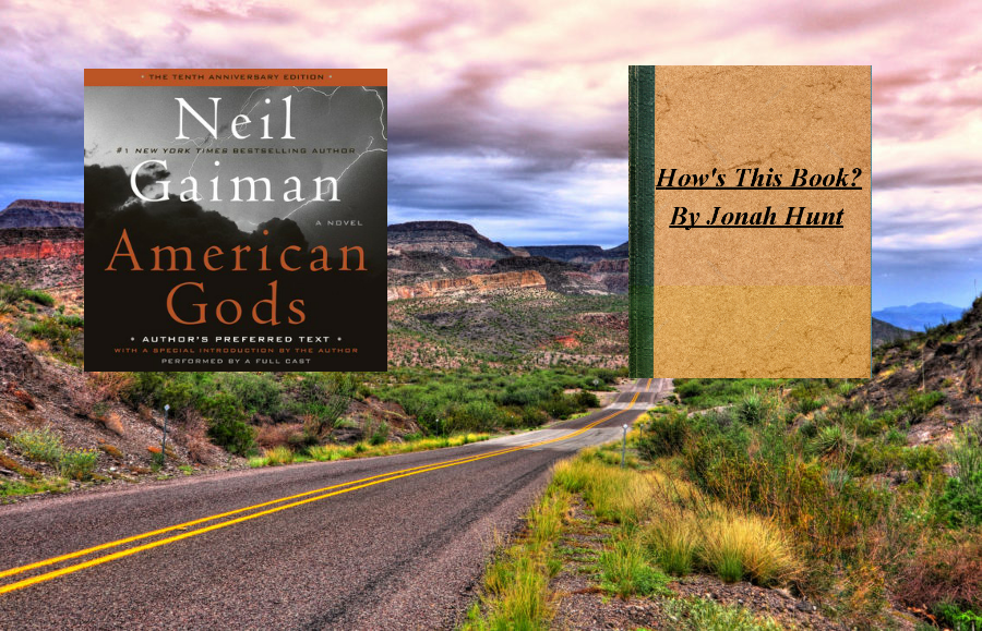 American Gods: Worst. Job. Ever. (How’s This&nbsp;Book?)