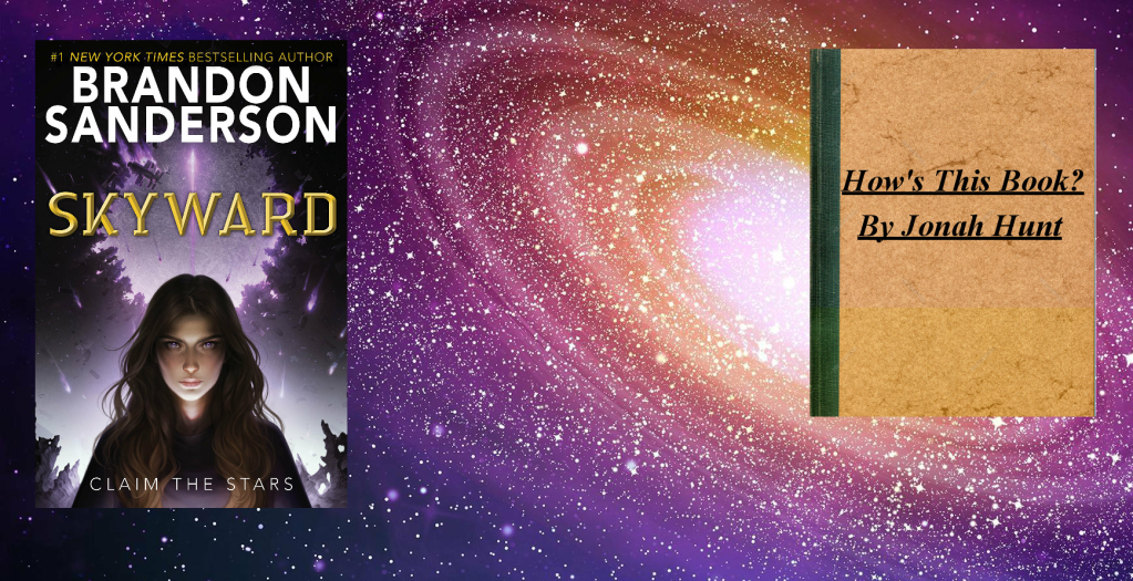 Skyward: Reaching for the Stars (How’s This&nbsp;Book?)