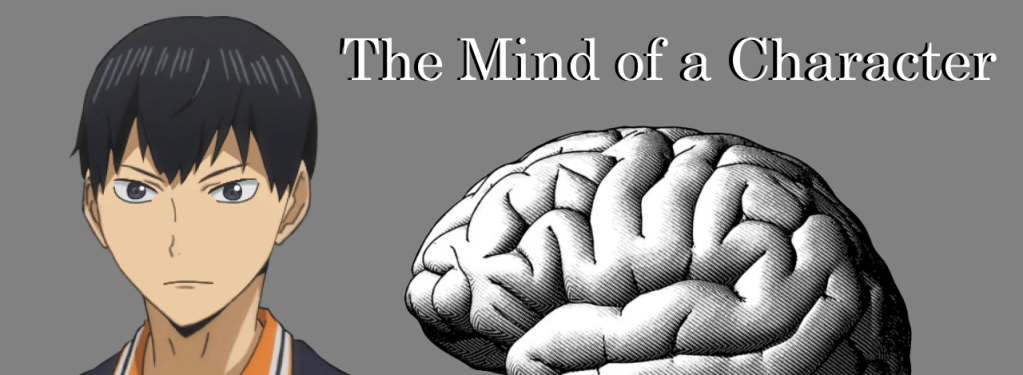 Tobio Kageyama: The King of the Court (The Mind of a&nbsp;Character)